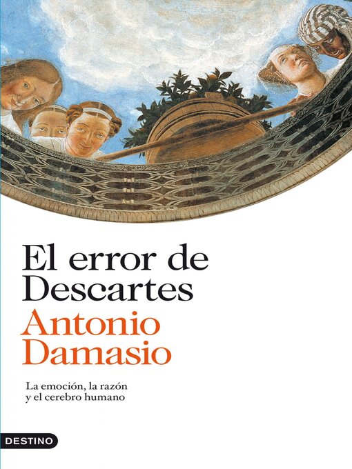 Title details for El error de Descartes by Antonio Damasio - Available